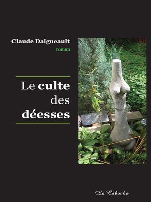 cover image of Le culte des déesses